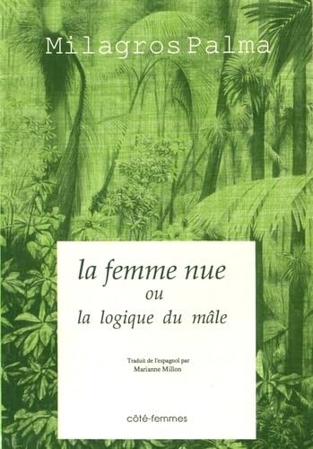 Stock image for La femme nue, ou, La logique du mle for sale by medimops