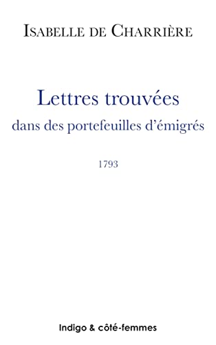 9782907883627: Lettres trouves dans des portefeuilles d'immigrs (1793)