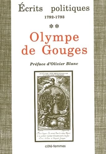 Ecrits politiques (Tome 2): (1792-1793) (2) (9782907883658) by Olympe De Gouges