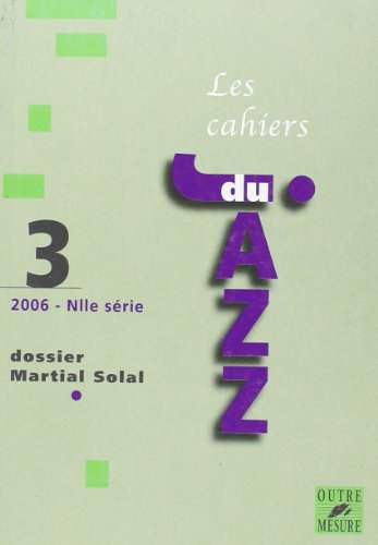 9782907891400: Cahiers du Jazz - N 3 - Dossier Martial Solal