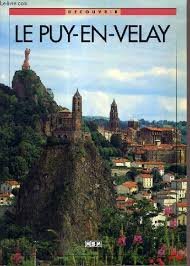 Stock image for Puy en Velay, d couvrir for sale by ThriftBooks-Dallas