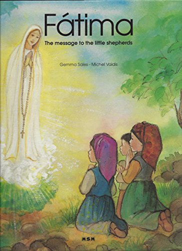 Imagen de archivo de Fatima The Message to the Little Shepherds a la venta por Gebhard and Burkhart  Books