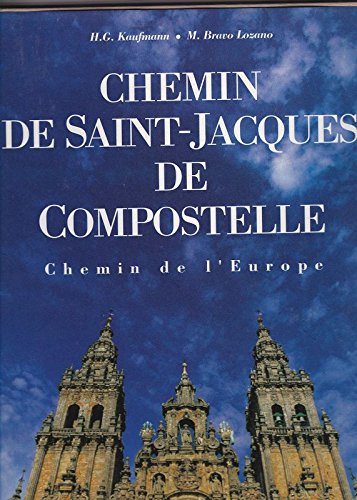 Imagen de archivo de Chemin De Saint-jacques-de-compostelle - Chemin De L'europe a la venta por RECYCLIVRE