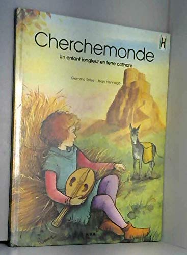 Stock image for Cherchemonde, un enfant jongleur en terre cathare for sale by Ammareal