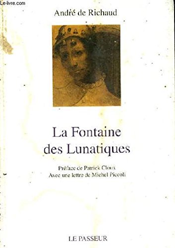 Imagen de archivo de La Fontaine des lunatiques a la venta por medimops