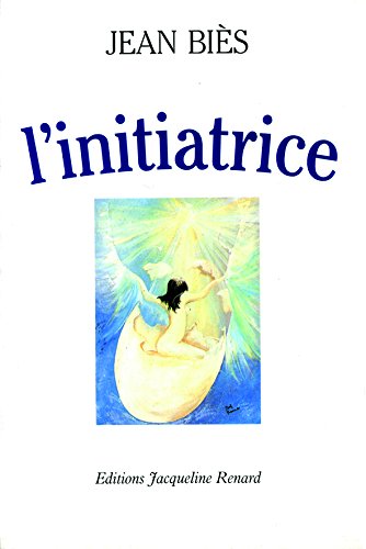 9782907963114: L'initiatrice