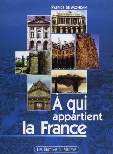 Stock image for A qui appartient la France ? [Paperback] Moncan, Patrice de for sale by LIVREAUTRESORSAS