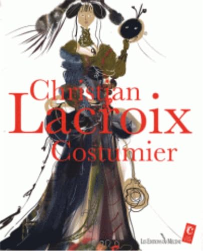 Stock image for Christian Lacroix, Costumier for sale by Ethan Daniel Books