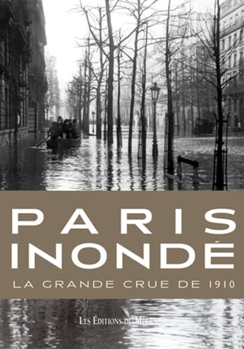 9782907970938: Paris Inond La Grande Crue de 1910