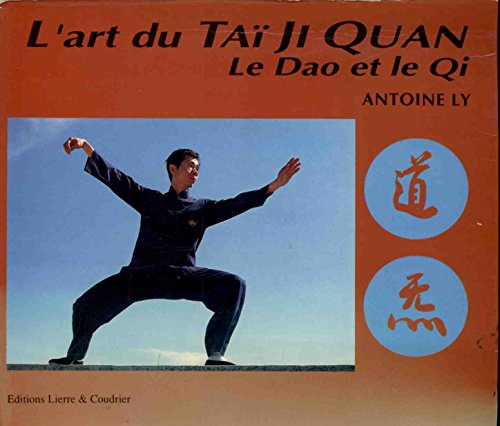 9782907975087: L'art du tai ji quan, le dao et le qi