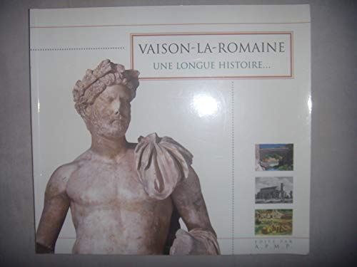 9782907979054: Vaison-la-Romaine, une longue histoire