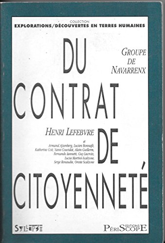 Du contrat de citoyenneteÌ (Collection Explorations/deÌcouvertes en terres humaines) (French Edition) (9782907993036) by Lefebvre, Henri