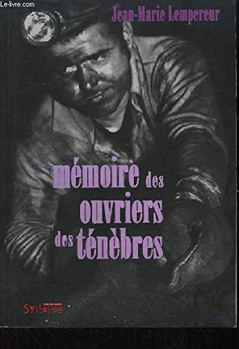 Stock image for Mmoires des ouvriers des tnbres for sale by Librairie Th  la page