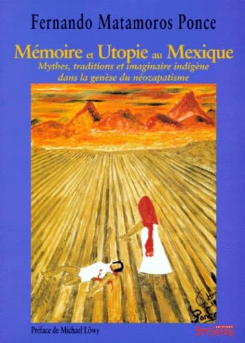 Stock image for Mmoires et utopie au Mexique for sale by LeLivreVert