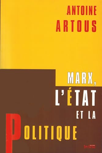 Imagen de archivo de Marx, L'etat Et La Politique a la venta por RECYCLIVRE