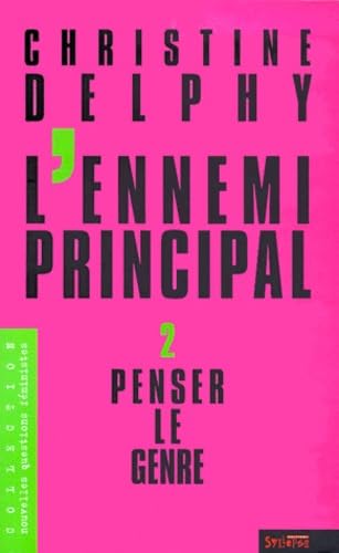 9782907993883: L'ennemi principal: Tome 2, Penser le genre