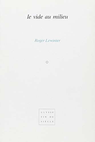 VIDE AU MILIEU (French Edition) (9782908007060) by LEWINTER/ROGER