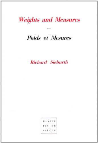 POIDS ET MESURES (French Edition) (9782908007077) by SIEBURTH/RICHARD