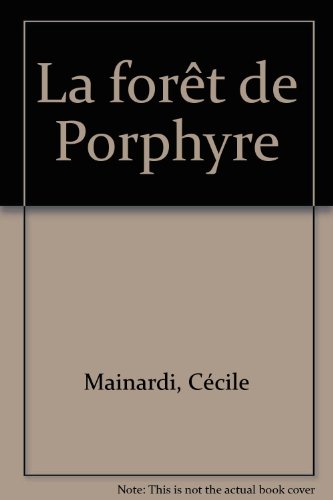 Beispielbild fr La Fort de Porphyre zum Verkauf von Ammareal