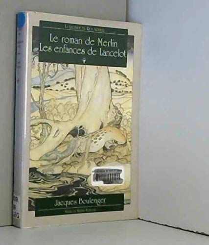 9782908021172: Le roman de Merlin: Les enfances de Lancelot