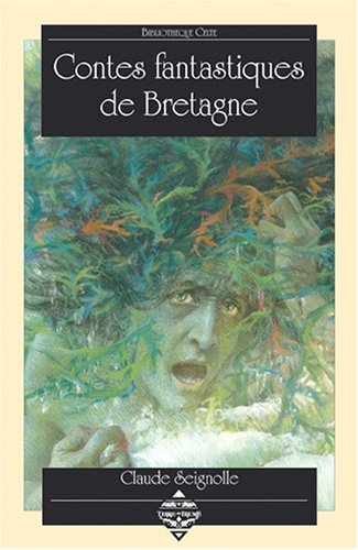 Imagen de archivo de Contes fantastiques de Bretagne a la venta por Ammareal