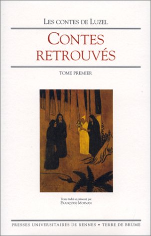 Contes retrouvÃ©s, tome 1 (9782908021523) by Morvan, FranÃ§oise