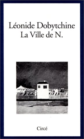 Stock image for La Ville de N. Dobytcine, Leonide for sale by LIVREAUTRESORSAS