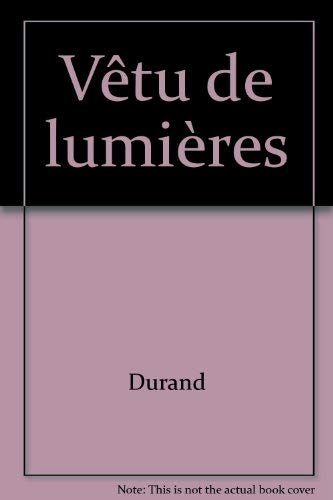 Vetu de lumieres (French Edition)