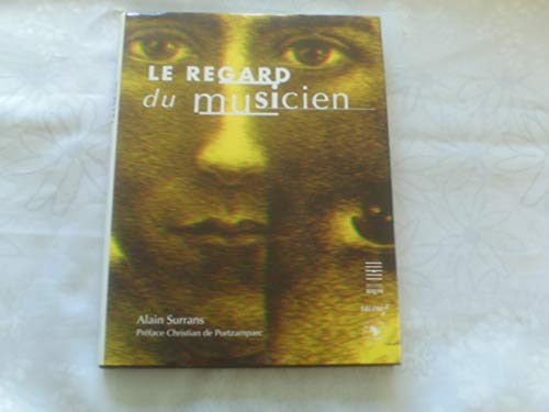 Le regard du musicien (French Edition)