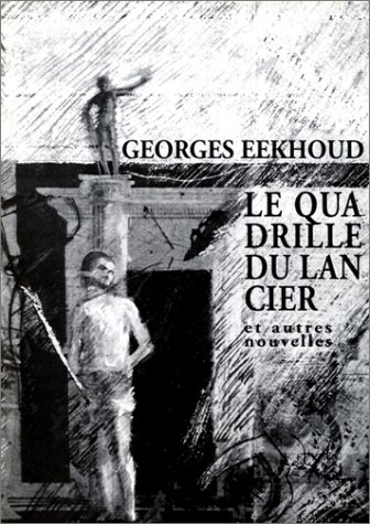 le quadrille du lancier (9782908050189) by Georges Eekhoud
