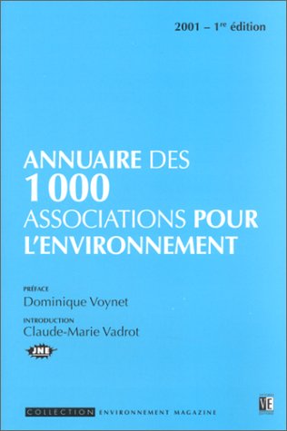 Beispielbild fr Annuaire des 1000 associations pour l'environnement zum Verkauf von Ammareal