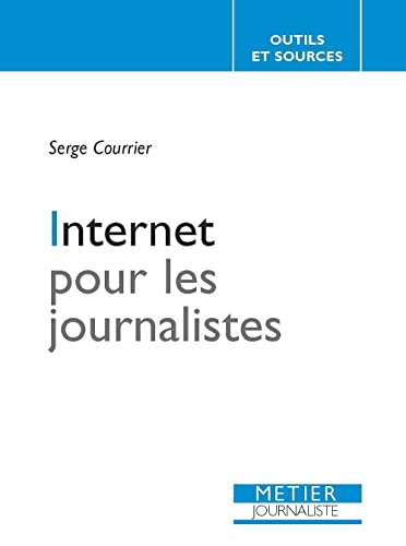 9782908056761: Internet pour les journalistes