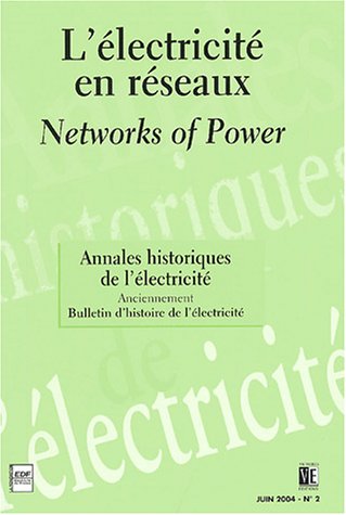 Stock image for l'electricite en reseaux - networks of power, annales historiques de l'electrici for sale by LiLi - La Libert des Livres