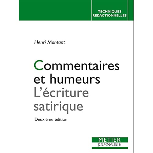 Beispielbild fr Commentaires et humeurs. L'criture satirique, 2e dition zum Verkauf von LiLi - La Libert des Livres