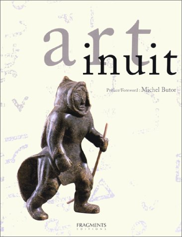 9782908066845: Art Inuit. La Sculpture Et L'Estampe Contemporaines Des Esquimaux Du Canada