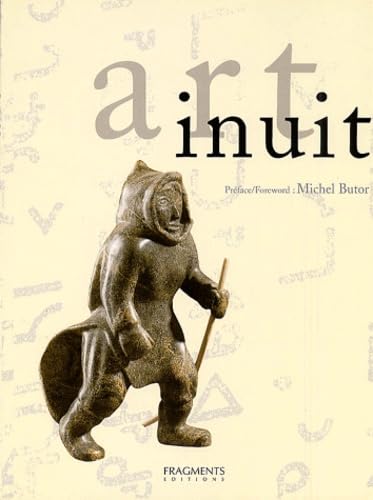 Stock image for Art inuit. La Sculture et l'Estampe contemporaines des esquimaux du Canada for sale by Librairie Vignes Online