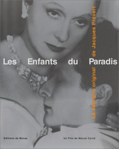 9782908071665: Les Enfants du Paradis : Le Scnario indit de Jacques Prvert