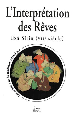 Stock image for L'interprtation Des Rves : Manuel D'oniromancie Musulmane for sale by RECYCLIVRE