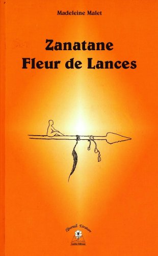 Beispielbild fr Zanatane Fleur De Lances zum Verkauf von RECYCLIVRE
