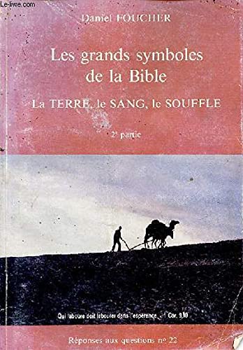 Stock image for Les grands symboles de la bible. 2e partie. la terre, le sang, le souffle for sale by medimops