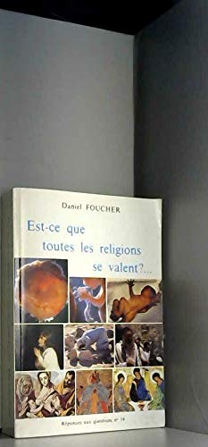 Beispielbild fr Est-ce que toutes les religions se valent? zum Verkauf von Librairie Th  la page