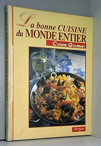 Beispielbild fr La Bonne cuisine du monde entier zum Verkauf von Ammareal