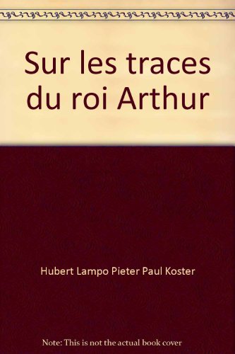 Stock image for Sur les traces du roi Arthur for sale by medimops