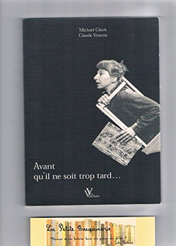 Beispielbild fr Avant Qu'il Ne Soit Trop Tard zum Verkauf von RECYCLIVRE