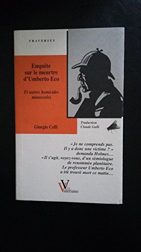 9782908144482: Enqute sur le meurtre d'Umberto Eco et autres homicides minuscules (Traverses)