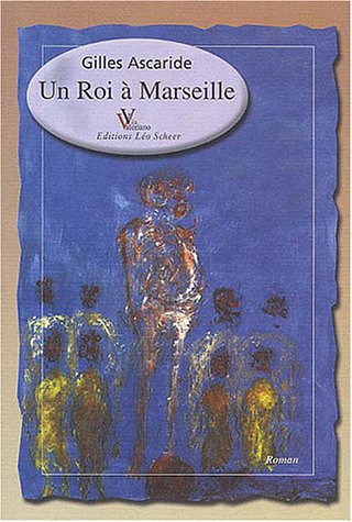 Beispielbild fr Un roi  Marseille zum Verkauf von Ammareal