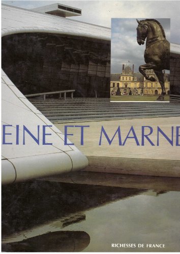 Imagen de archivo de Seine-et-Marne (Richesses de France) a la venta por Ammareal