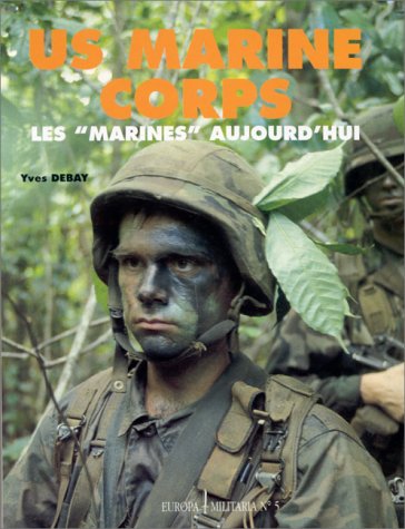 Beispielbild fr U.S. Marine Corps. Les "Marines" aujourd'hui zum Verkauf von medimops
