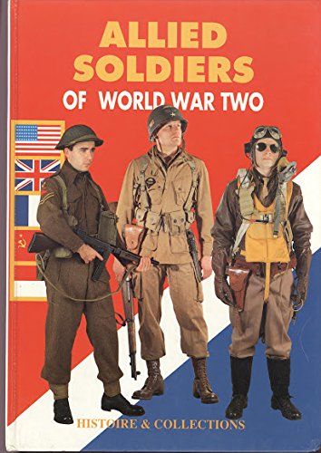 Allied Soldiers of World War Two (9782908182279) by Charbonnier, Philippe