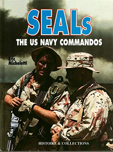 Beispielbild fr SEALS: The US Navy Commandos zum Verkauf von HPB-Emerald